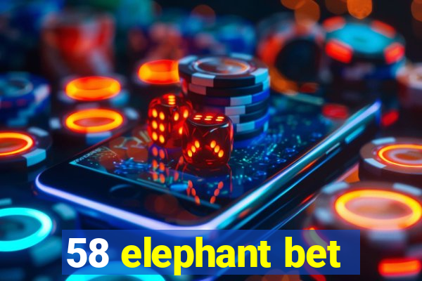 58 elephant bet